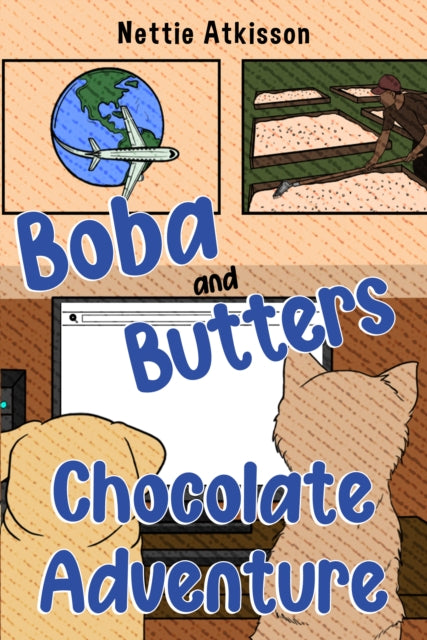 Boba & Butters Chocolate Adventure