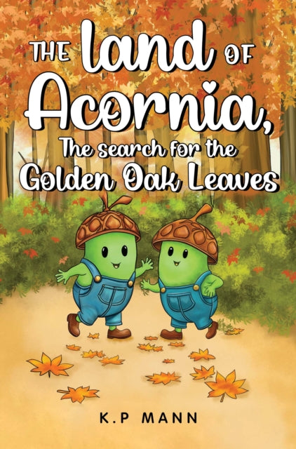 Land Of Acornia The Search For The Golde