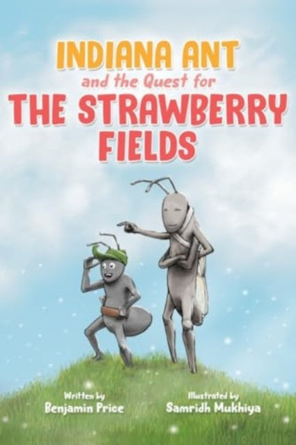 Indiana Ant & The Quest For The Strawber