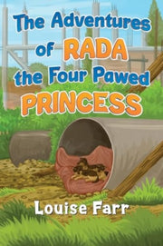 Adventures Of Rada The Four Pawed Prince