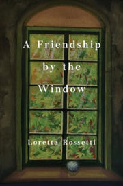 Friendship By The Window