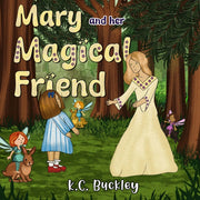 Mary & Her Magical Friend