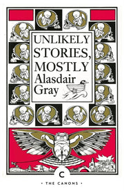 Unlikely Stories Mostly