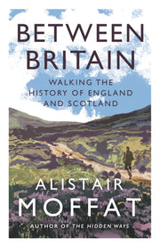 Between Britain By Moffat, Alistair