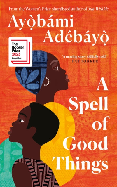 Spell Of Good Things By Adebayo, Ayobami