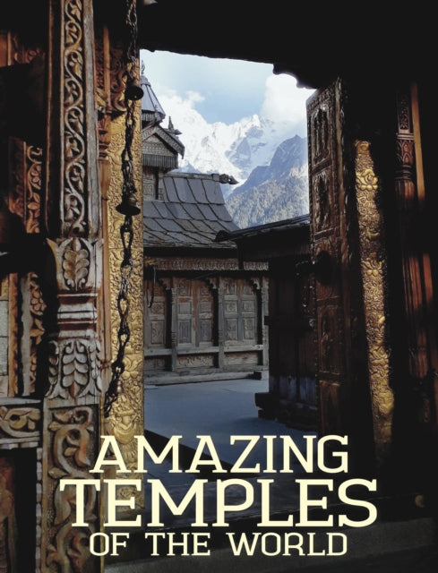 Amazing Temples Of The World