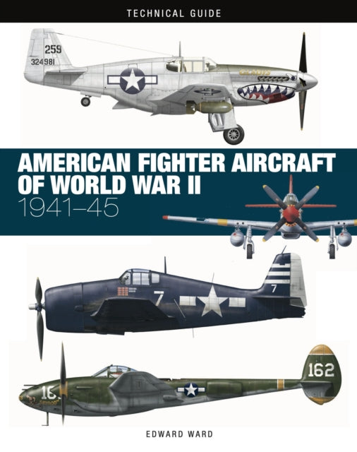 American Fighter Aircraft World War Ii By Ward, Edward