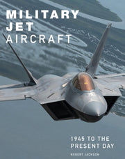 Military Jet Aircraft 1945-present Day