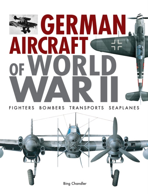 German Aircraft Of World War Ii By Chandler, Bing