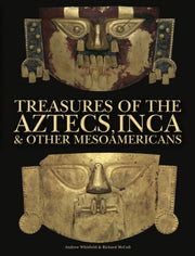 Treasures Of The Aztecs Inca & Other