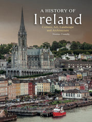 History Of Ireland By Connolly, Dominic
