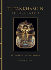 Tutankhamun Illustrated By Naylor, Trevor
