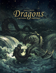 Encyclopedia Of Dragons Mythical Creatur By Horne, Alastair