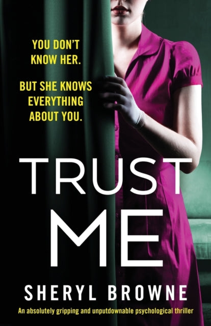 Trust Me: An Absolutely Gripping And Unp