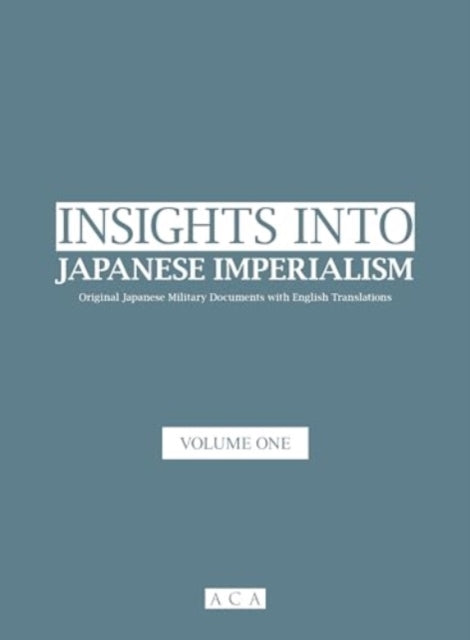 Insight Into Japanese Imperialism Vol 1