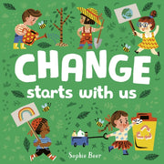 Change Starts With Us By Beer, Sophie