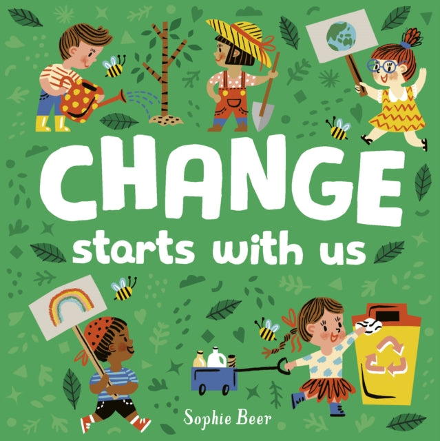 Change Starts With Us By Beer, Sophie