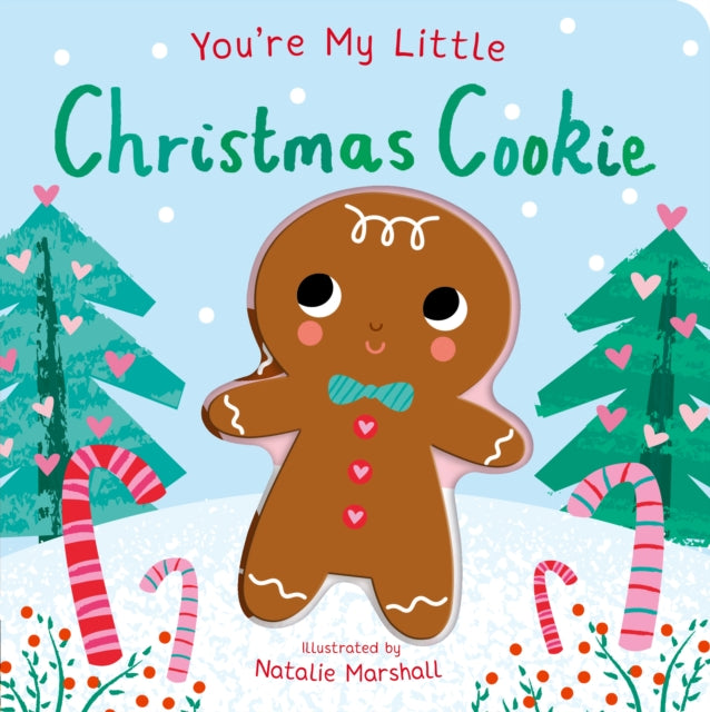 Youre My Little Christmas Cookie
