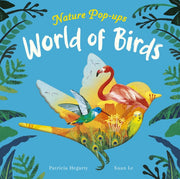Nature Pop Ups World Of Birds By Hegarty, Patricia