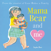 Mama Bear & Me