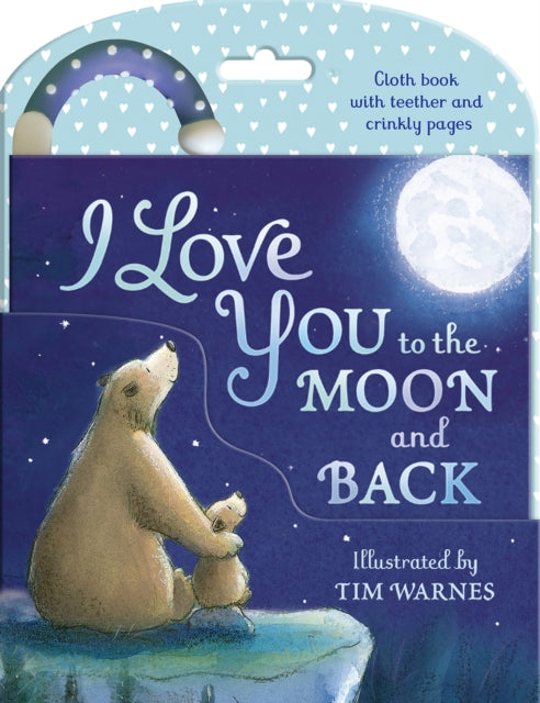 I Love You To The Moon & Back Cloth Book By Craven, Villetta
