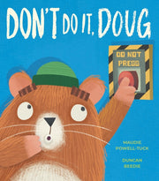 Don't Do It Doug By Powell-tuck, Maudie