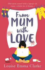 From Mum With Love By Clarke Louise Emma