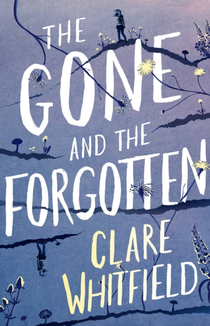 Gone The Forgotten By Whitfield  Clare