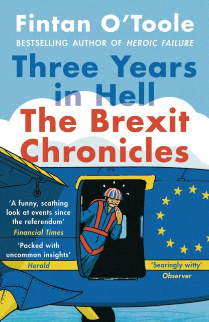 Three Years In Hell By O'toole, Fintan