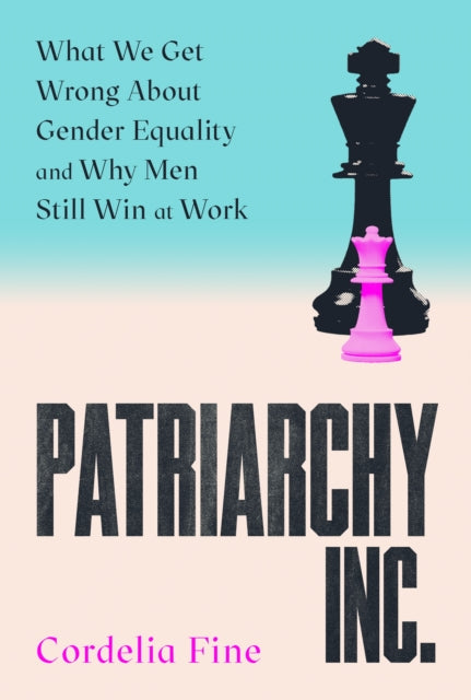 Patriarchy Inc By Fine, Cordelia