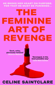 Feminine Art Of Revenge By Saintclare, Celine