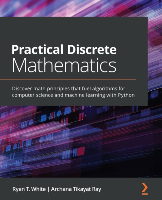 Practical Discrete Mathematics: Discover