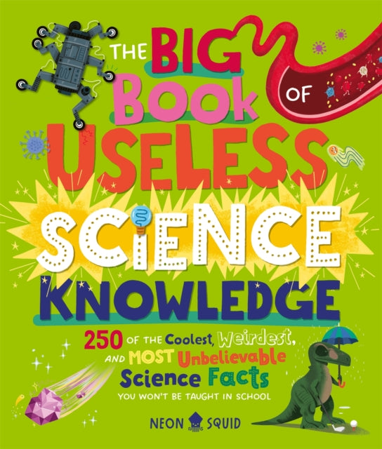 Big Book Of Useless Science Knowledge