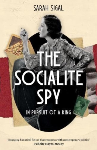 Socialite Spy In Pursuit Of A King