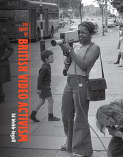 Story Of British Video Activism By Webb-ingall, Ed