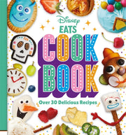Disney Eats Cook Book By Walt Disney