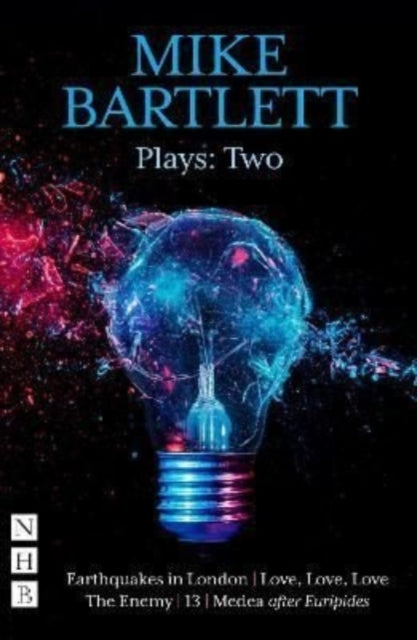 Mike Bartlett Plays Two