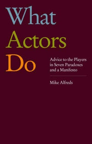 What Actors Do Advice To The Pla