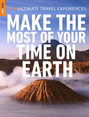 Make The Most Of Your Time On Earth