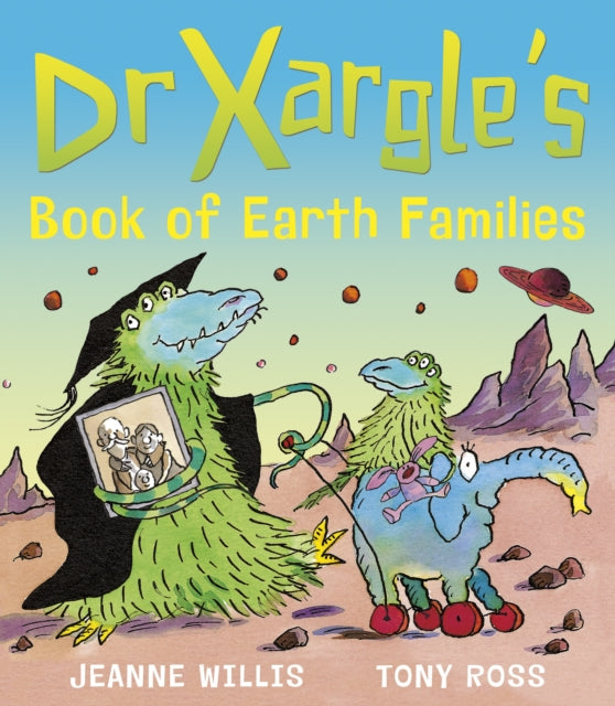Dr Xargles Book Of Earth Families By Willis, Jeanne
