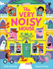 Very Noisy House