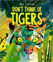 Dont Think Of Tigers