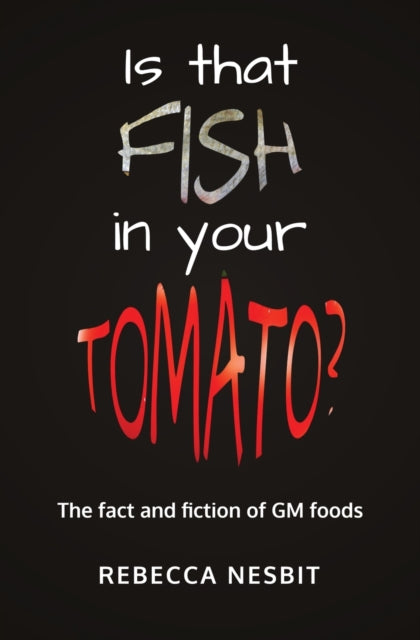 Is That Fish In Your Tomato  : The Fact