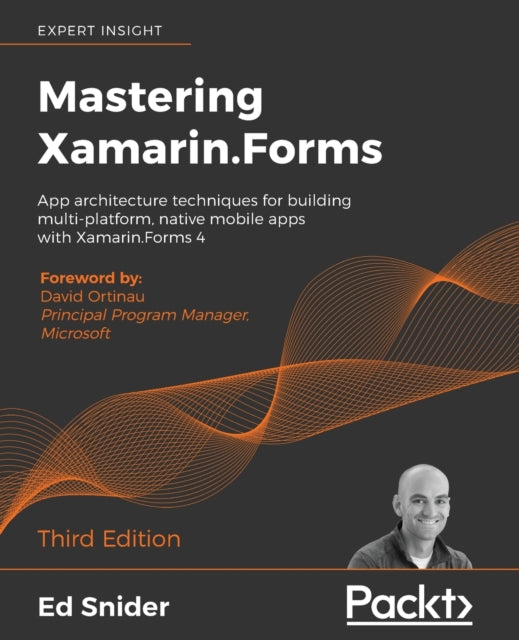 Mastering Xamarin.forms - Third Edition: