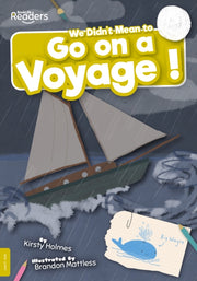 We Didnt Mean To Go On A Voyage
