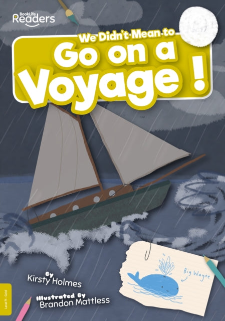 We Didnt Mean To Go On A Voyage
