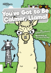 Youve Got To Be Calmer Llama