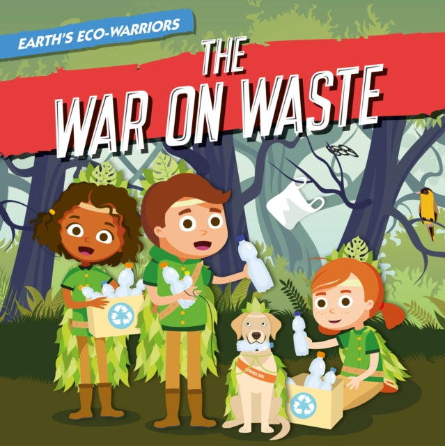 And The War On Waste