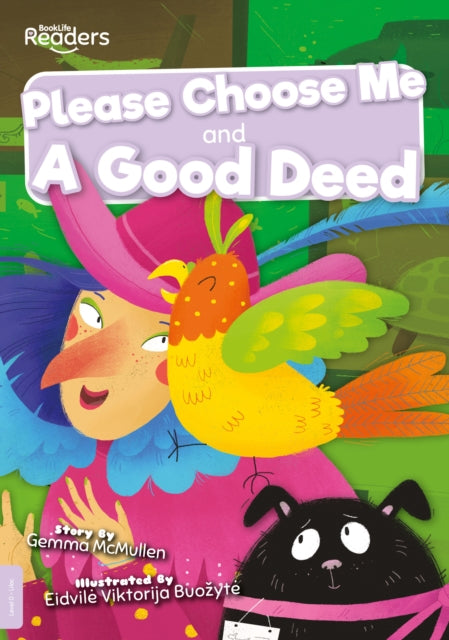 Please Choose Me & A Good Deed