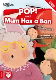Pop & Mum Has A Ban